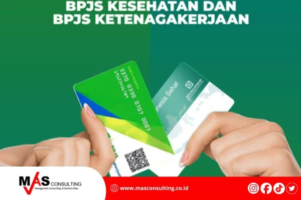 Jasa Pengurusan BPJS Kesehatan & Ketenagakerjaan Perusahaan - Konsultan Pajak & Akuntansi MAS Consulting